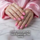 Pink Nails 2026: 25 Must-Try Spring Manicure Ideas