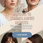 25 Spring to Summer Haircut Ideas 2026 – Fresh Trends for Medium, Short & Long Hair
