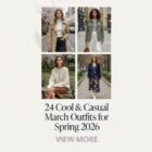 March Casual Spring Outfits 2026 – 24 Effortless Looks to Copy